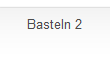 Basteln 2